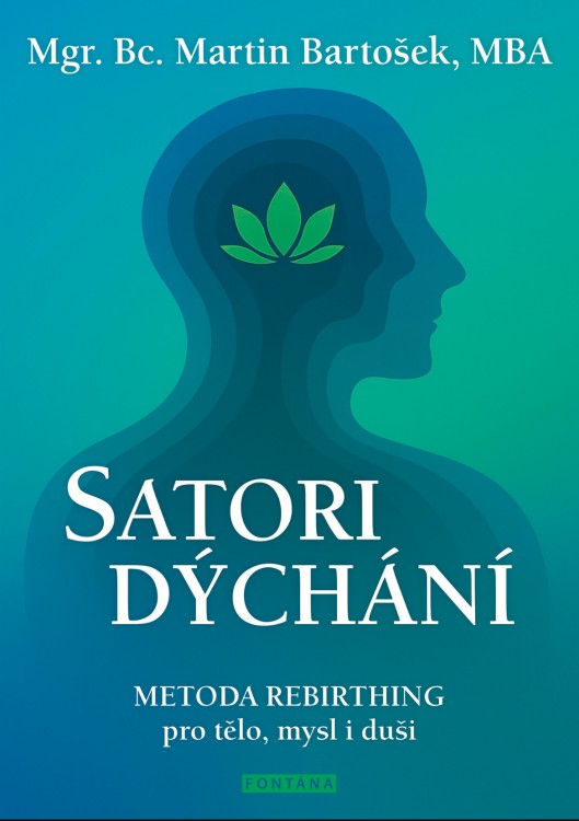 Kniha Satori dýchání – Metoda Rebirthing pro tělo, mysl i duši.