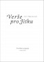 Šimon Chloupek – grafická úprava publikace „Jiří Mazánek, Verše pro Jitku”  (zobrazit v plné velikosti)