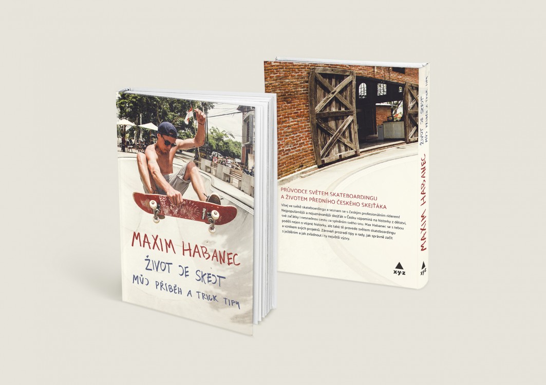 Obálka knihy profesionálního českého skateboardisty Maxima Habance: Život je skejt.